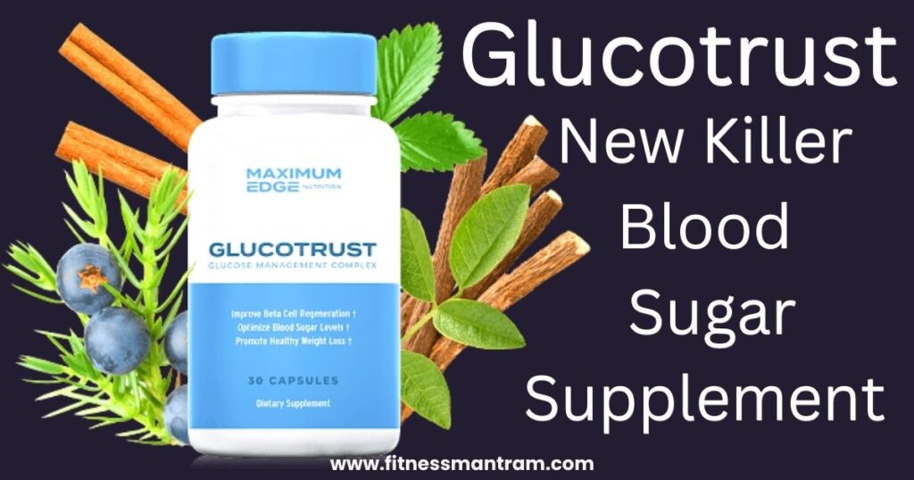 Glucotrust Blood Sugar Supplement