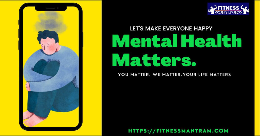 Mental Health Matters: Why Mental Health Is Important?