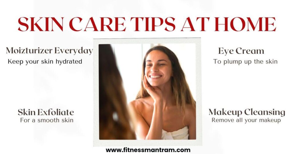 Skin care tips at home