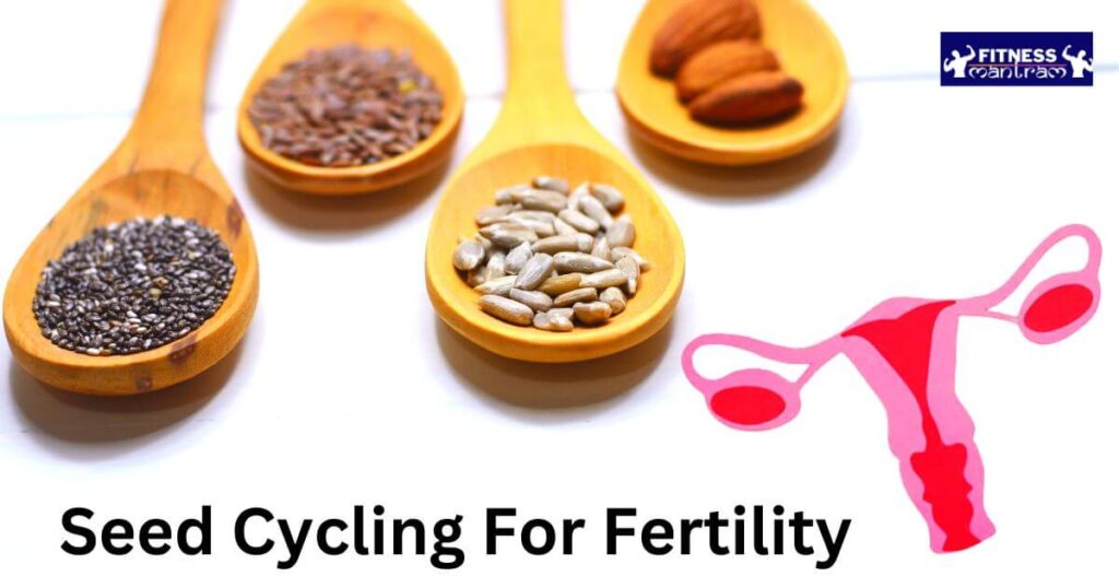 Seed Cycling For Fertility