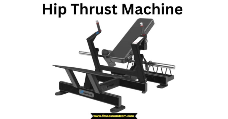 Hip Thrust Machine