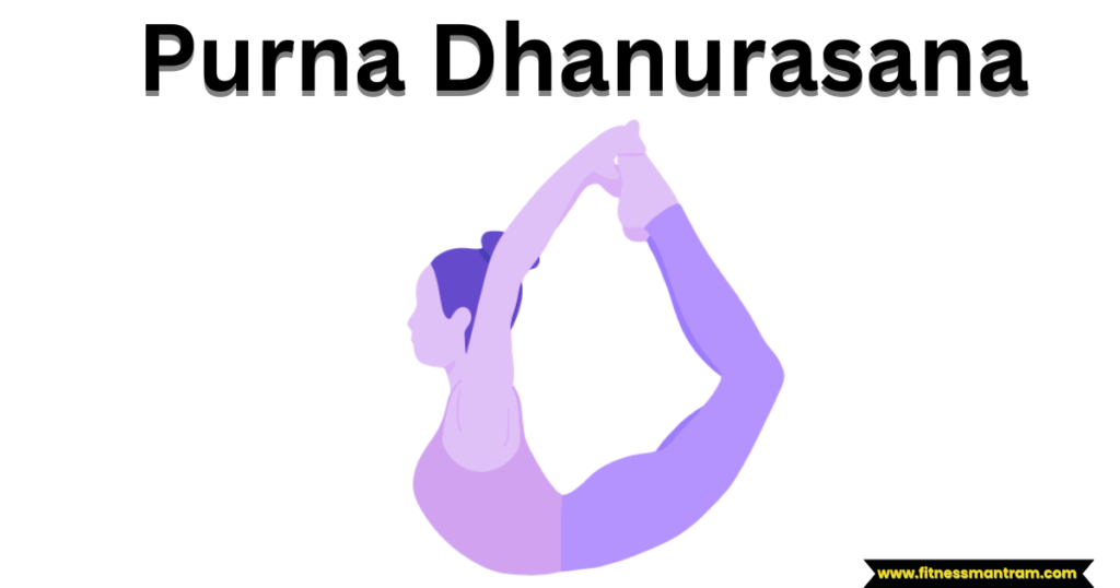 Purna Dhanurasana